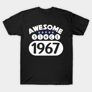 Awesome Since 1967 T-Shirt